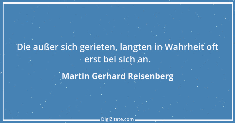 Zitat von Martin Gerhard Reisenberg 2692