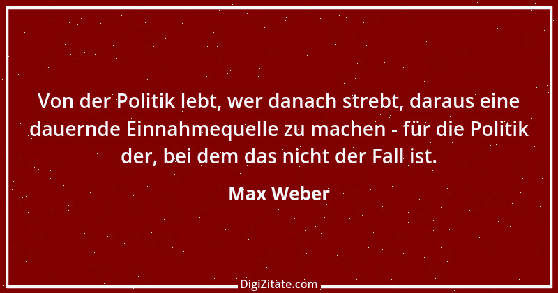 Zitat von Max Weber 22