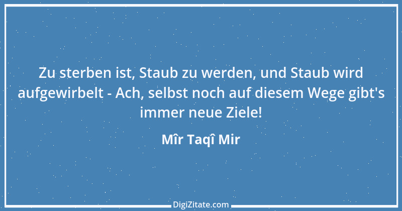 Zitat von Mîr Taqî Mir 1