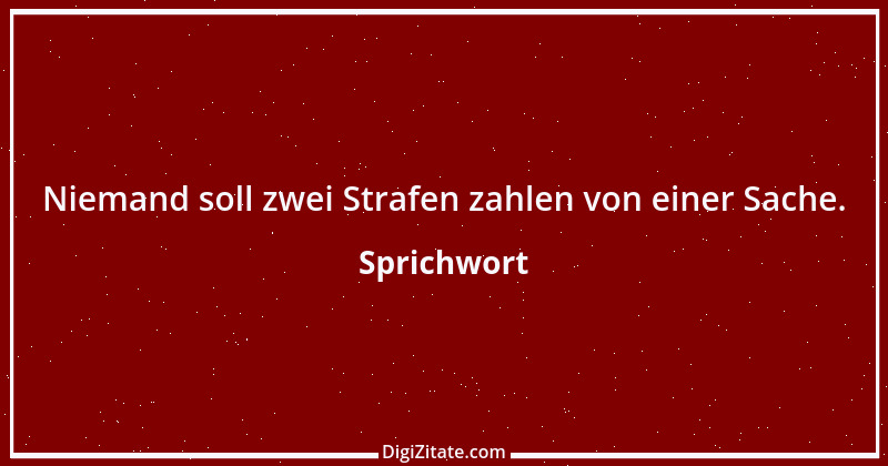 Zitat von Sprichwort 4369