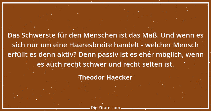 Zitat von Theodor Haecker 14