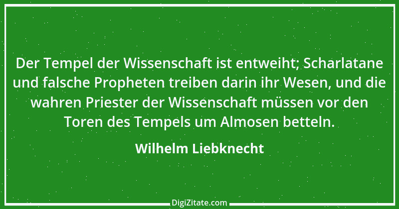 Zitat von Wilhelm Liebknecht 7