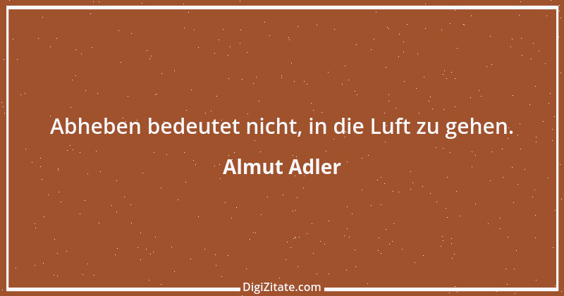 Zitat von Almut Adler 118