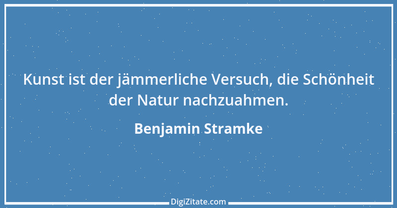 Zitat von Benjamin Stramke 42