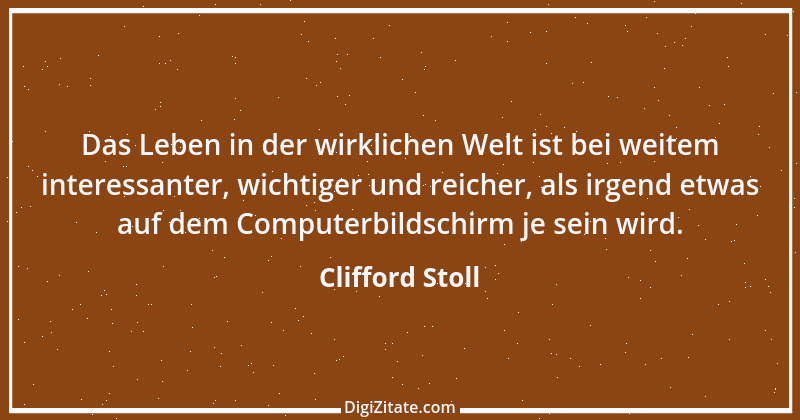 Zitat von Clifford Stoll 7