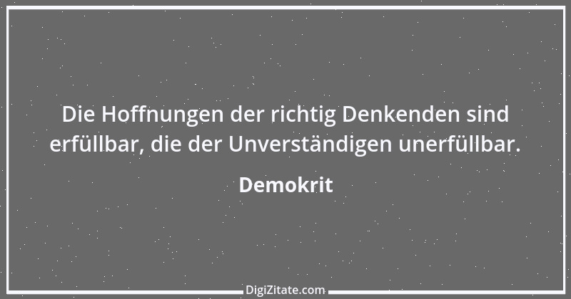 Zitat von Demokrit 82