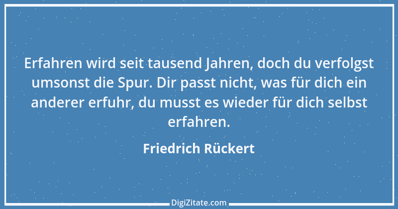 Zitat von Friedrich Rückert 347