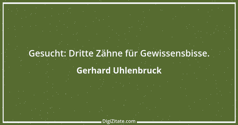 Zitat von Gerhard Uhlenbruck 198