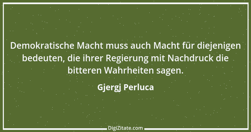 Zitat von Gjergj Perluca 83