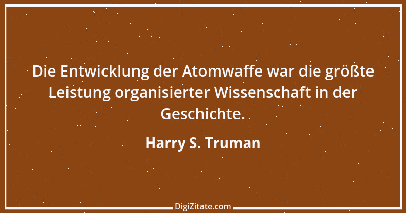 Zitat von Harry S. Truman 4