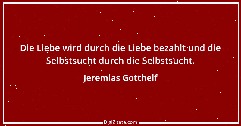 Zitat von Jeremias Gotthelf 42