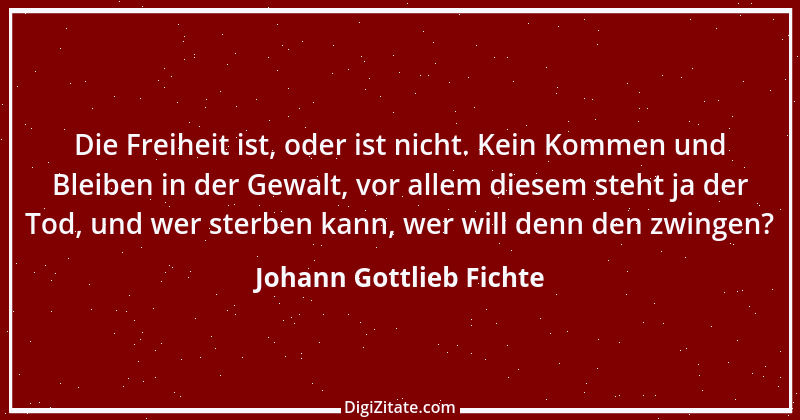 Zitat von Johann Gottlieb Fichte 72