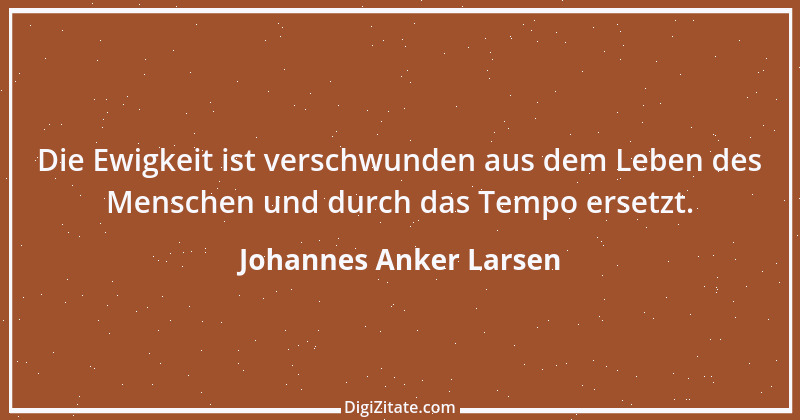 Zitat von Johannes Anker Larsen 1