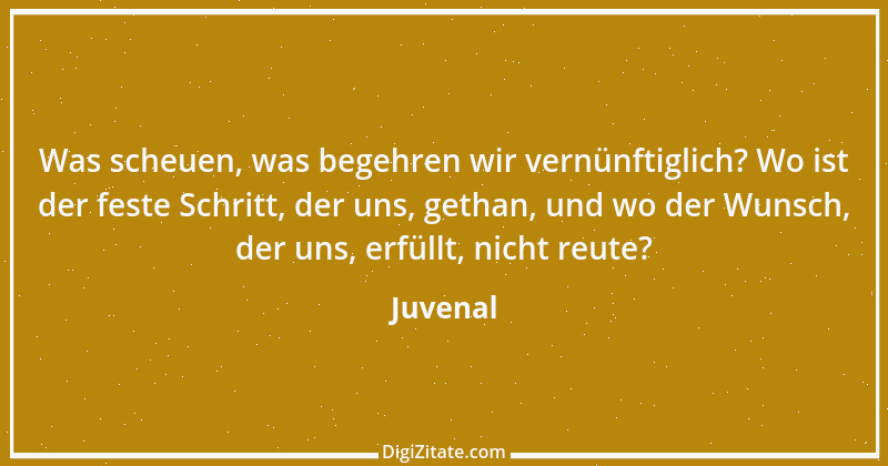 Zitat von Juvenal 51