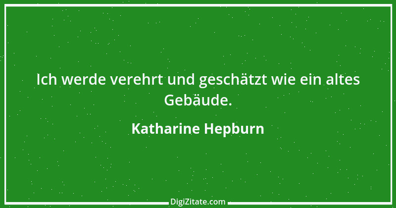 Zitat von Katharine Hepburn 11