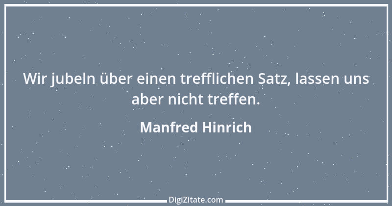 Zitat von Manfred Hinrich 3552