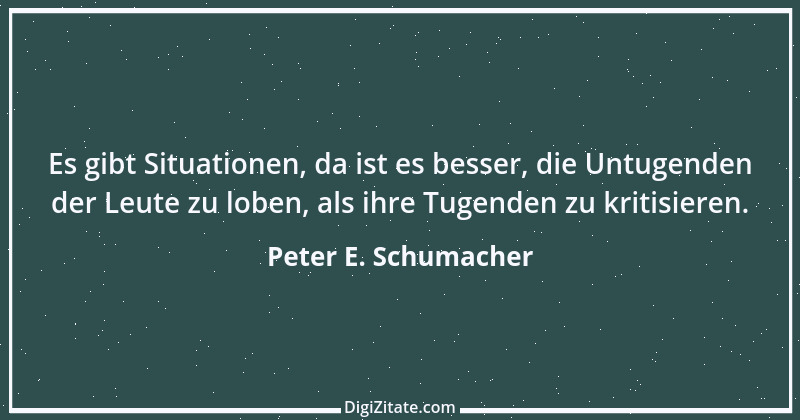 Zitat von Peter E. Schumacher 183