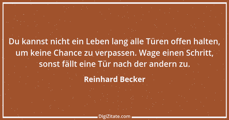 Zitat von Reinhard Becker 3