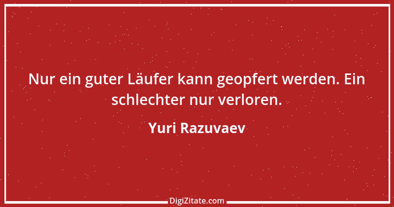 Zitat von Yuri Razuvaev 2