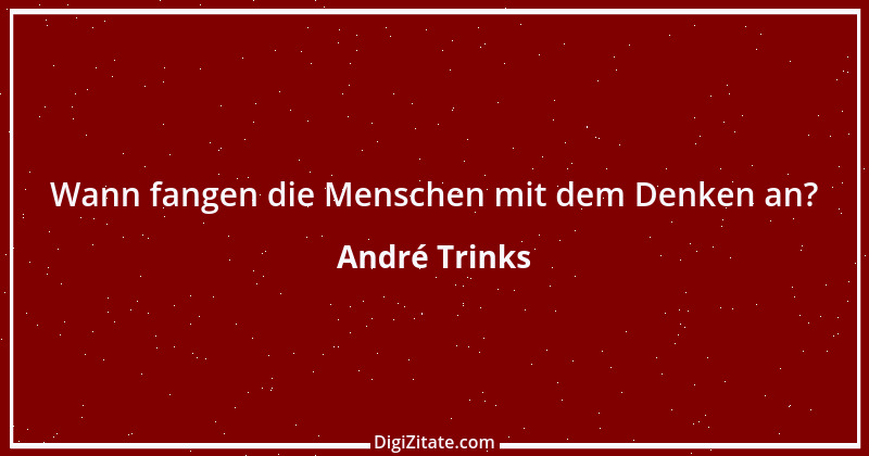 Zitat von André Trinks 1