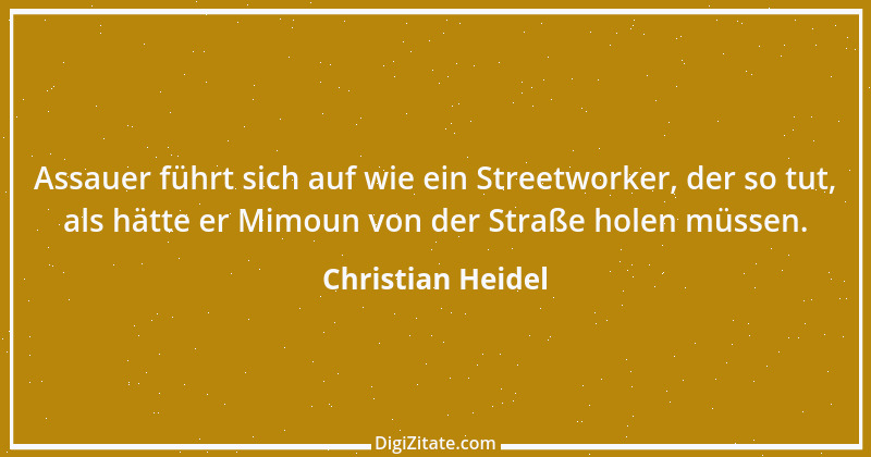 Zitat von Christian Heidel 1