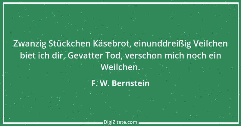 Zitat von F. W. Bernstein 2