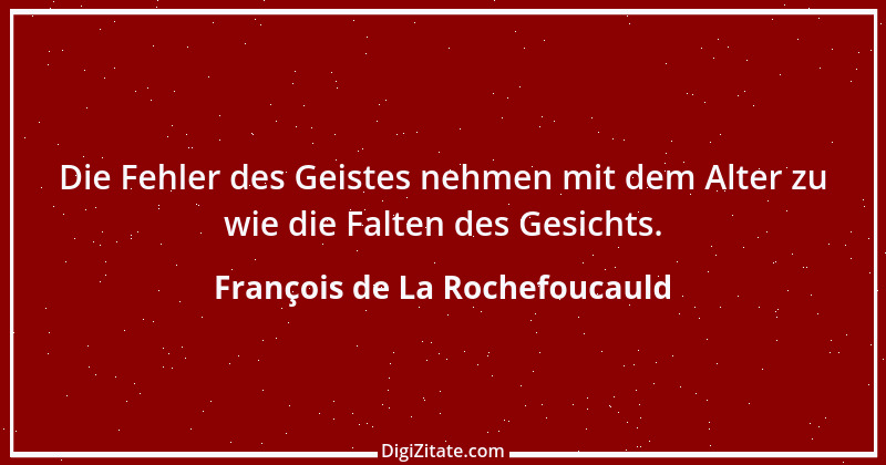 Zitat von François de La Rochefoucauld 292