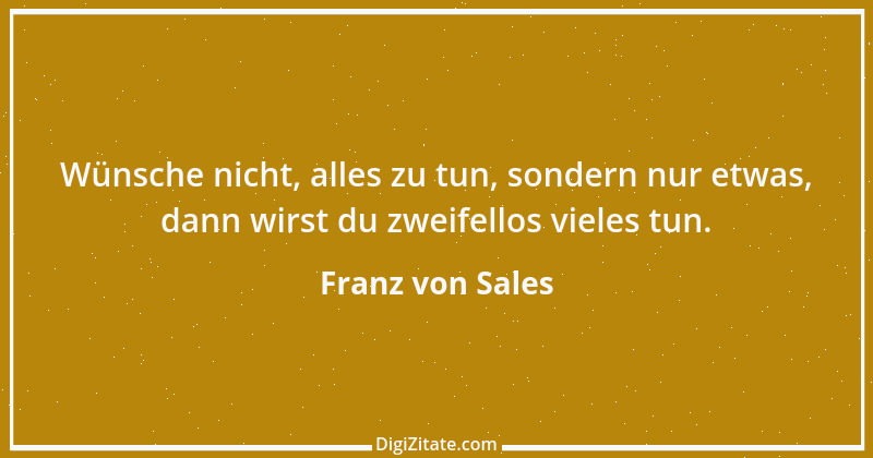 Zitat von Franz von Sales 5