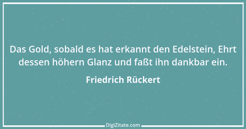 Zitat von Friedrich Rückert 348