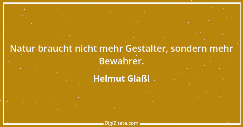 Zitat von Helmut Glaßl 331