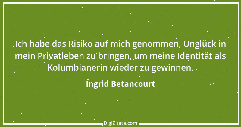 Zitat von Íngrid Betancourt 4