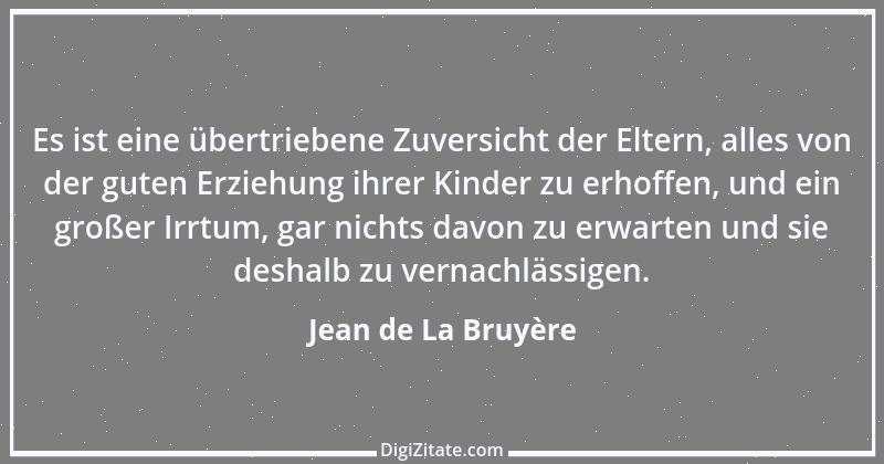 Zitat von Jean de La Bruyère 132