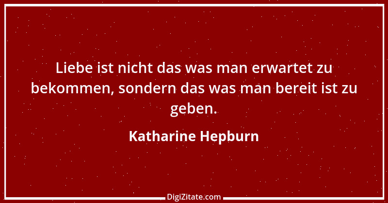 Zitat von Katharine Hepburn 12