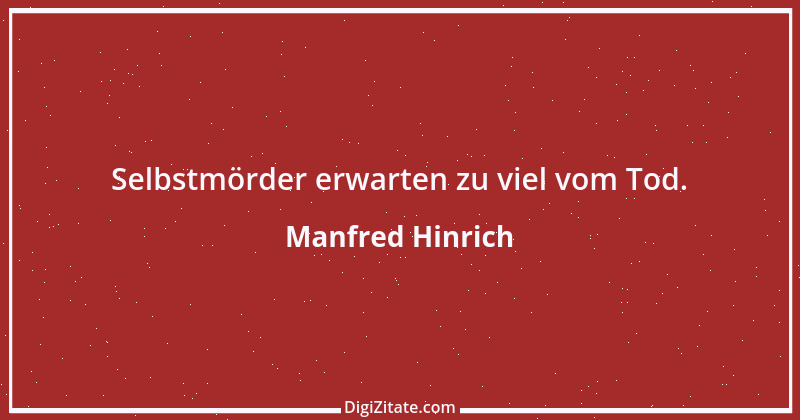 Zitat von Manfred Hinrich 2553