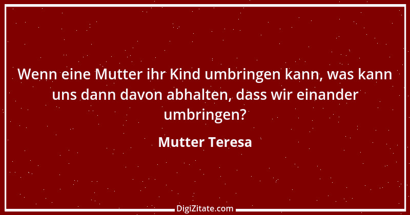 Zitat von Mutter Teresa 40