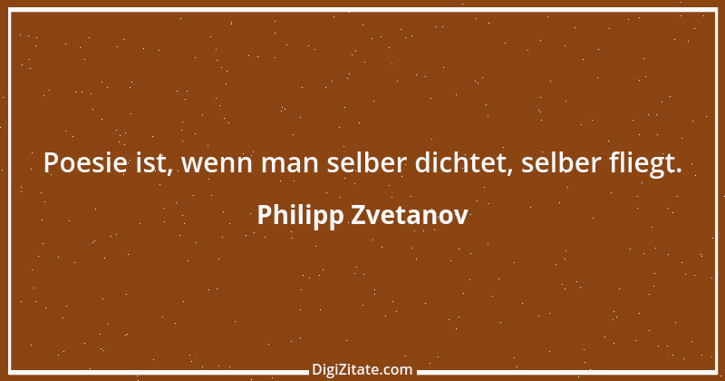 Zitat von Philipp Zvetanov 15