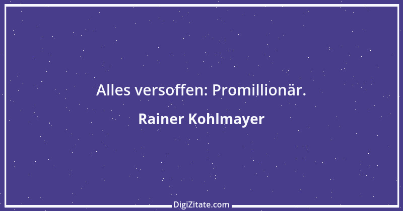 Zitat von Rainer Kohlmayer 219