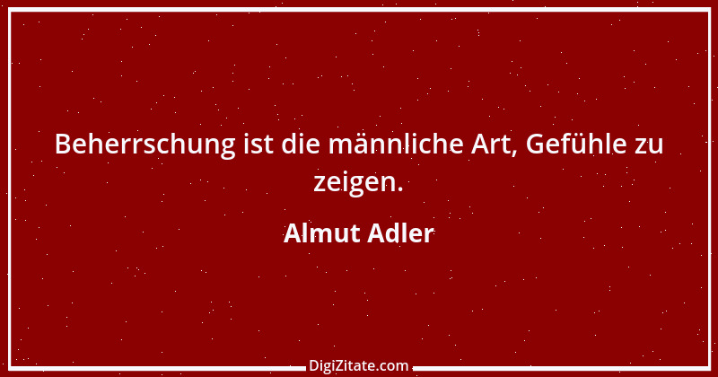 Zitat von Almut Adler 120