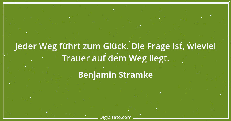 Zitat von Benjamin Stramke 44