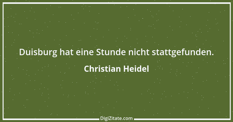 Zitat von Christian Heidel 2