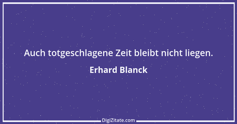 Zitat von Erhard Blanck 935