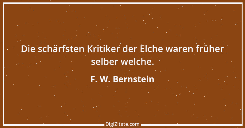 Zitat von F. W. Bernstein 3