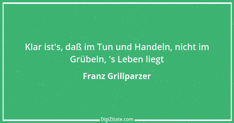 Zitat von Franz Grillparzer 226