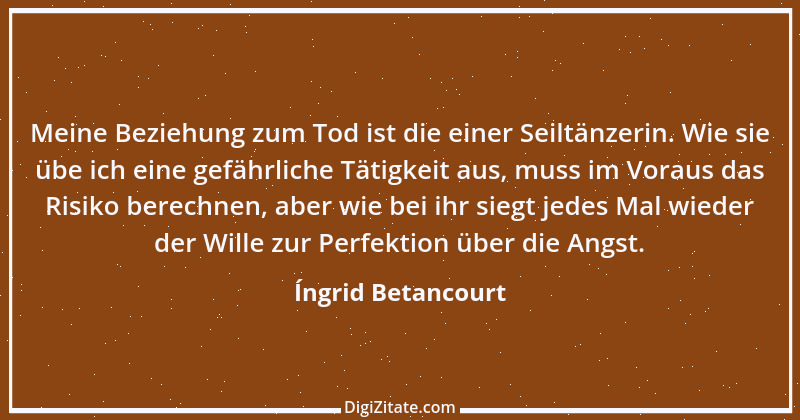 Zitat von Íngrid Betancourt 5