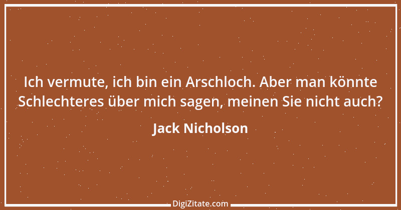 Zitat von Jack Nicholson 7