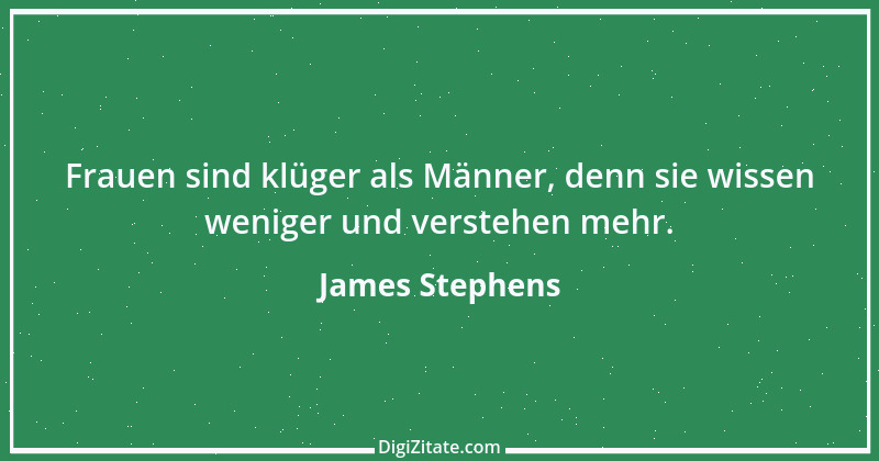 Zitat von James Stephens 1