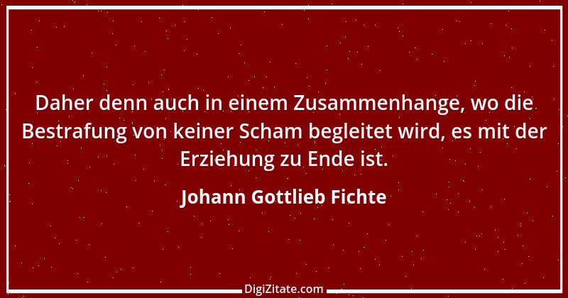 Zitat von Johann Gottlieb Fichte 74