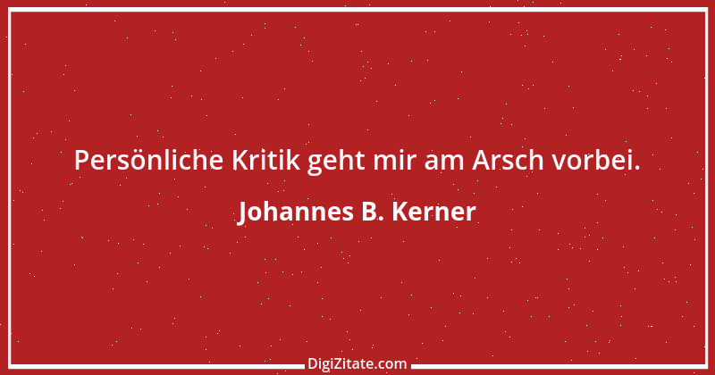 Zitat von Johannes B. Kerner 1