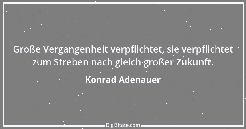 Zitat von Konrad Adenauer 149