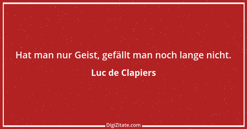 Zitat von Luc de Clapiers 502